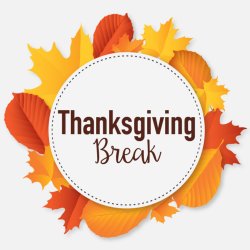 Thanksgiving Break